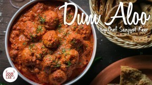 'Dum Aloo Recipe | Kashmiri Dum Aloo Recipe | Chef Sanjyot Keer'