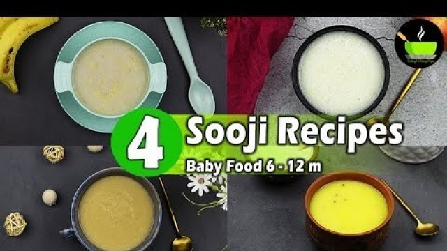 '4 Easy Sooji | Suji | Rava | Semolina Recipes Ror 6 - 12 Months Babies and Toddlers | Baby Food'