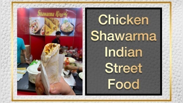 'Chicken shawarma at Baga beach Goa , indian street food ||. Chicken shawarma recipe ||'