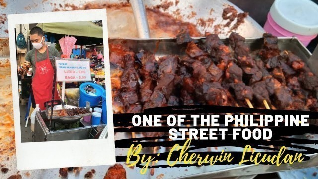 'PHILIPPINE STREET FOOD(Lited at Baga ng baka)'