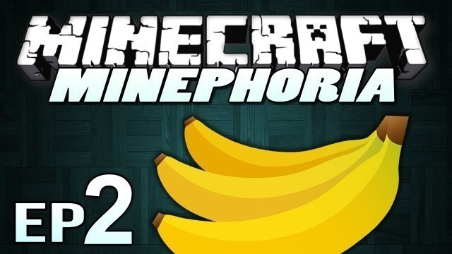 'Minecraft Modded Survival | Minephoria Ep.2 | \"Bananas, Volcanoes & Ogres!\" (Minecraft Mods)'