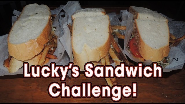 'Man vs Food Giant Sandwich Challenge @ Lucky\'s'