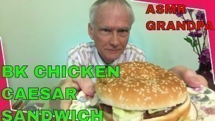 'Burger King Grilled Chicken Caesar Sandwich [NEW!] - ASMR Fast Food Reviews'