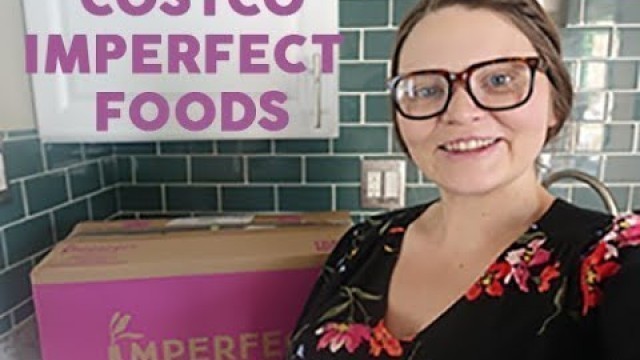 'COSTCO & IMPERFECT FOODS GROCERY HAUL