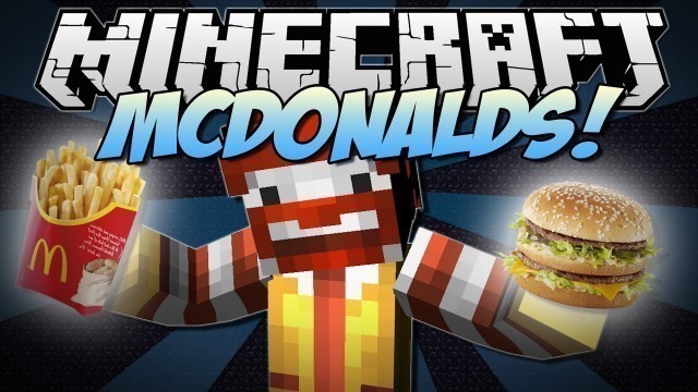 'Minecraft | McDONALDS! (Eat McDonalds in Minecraft!) | Mod Showcase [1.6.2]'