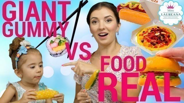 'Challenge/Giant Gummy VS Real Food'