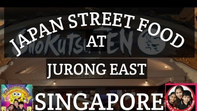 'JAPAN STREET FOOD AT JURONG EAST SINGAPORE/BHELLE & KUMARAN SIBLINGS'