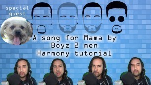 'A song for mama by Boyz 2 men Harmony tutorial'