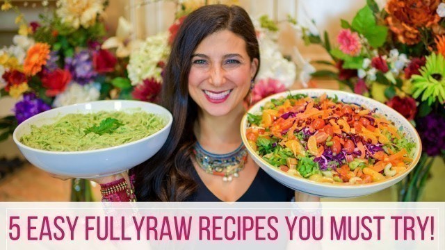 '5 FullyRaw Best / Easy Vegan Recipes for Beginners'