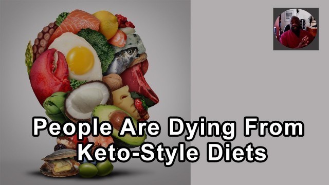 'People Are Dying From Keto-Style Diets At Much Earlier Ages And Developing Diseases'