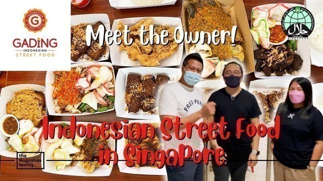 'GADING STREET FOOD – MEET THE OWNER  |  INDONESIAN STREET FOOD in SINGAPORE  (IND/ENG)'