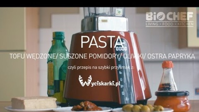 'Szybki przepis na pastę z BioChef Living Food Blender'