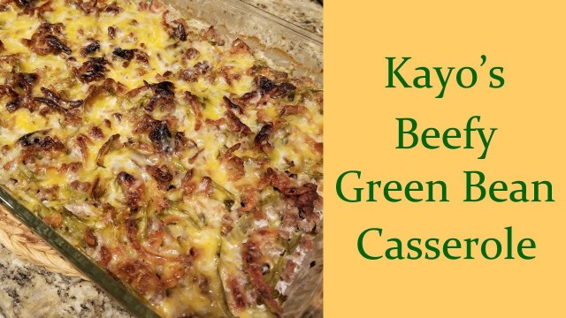 'How to make Beefy Green Bean Casserole (Green Bean Casserole with Ground Beef)'