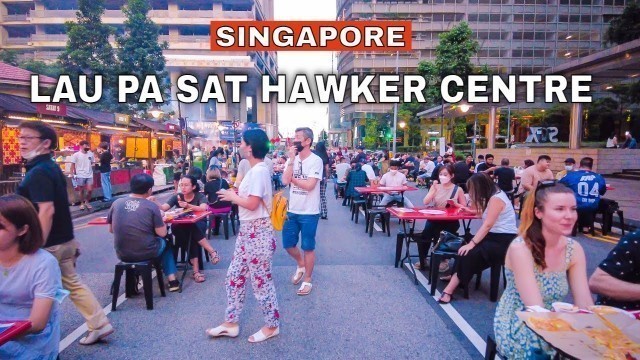 'One Of The Most Popular Food Market in Singapore | Lau Pa Sat Hawker Centre'