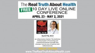 'Real Truth About Health Presents - Sunil Pai, M.D as one of our speakers for 2021 Live Conference'