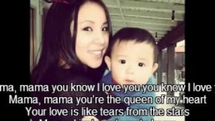 'Mama you\'re the queen of my heart'