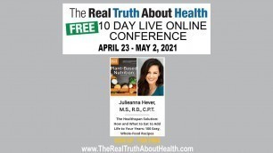 'Real Truth About Health Presents - Julieanna Hever as one of our speakers for 2021 Live Conference'