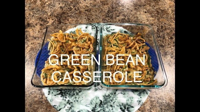 'HOMEMADE GREEN BEAN CASSEROLE ON STOVE & IN THE OVEN - VEG RECIPE /THANKS GIVING - POPULAR SIDE DISH'