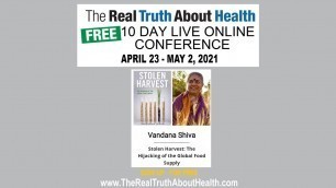 'Real Truth About Health Presents - Vandana Shiva as one of our speakers for 2021 Live Conference'