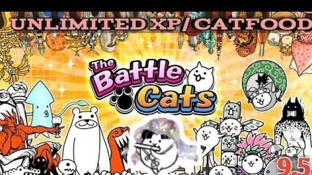 'BATTLE CATS HACK 9.5 ENG (UNLIMITED XP/CAT FOOD) ANDROID'