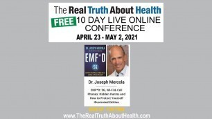 'Real Truth About Health Presents - Joseph Mercola as one of our speakers for 2021 Live Conference'