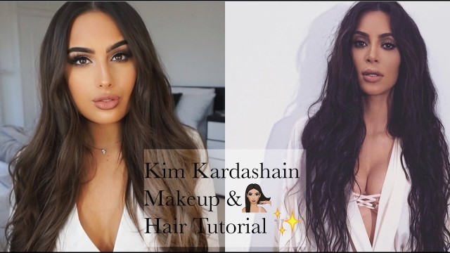 'Kim Kardashian MAKEUP & HAIR Tutorial'