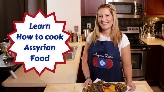 'Learn How to cook Assyrian Food (Assyrian Food)'