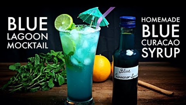 'How to Make Blue Curacao Syrup Recipe| Homemade Blue Lagoon Mocktail'