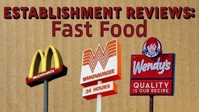 'Establishment Reviews - Fast Food'