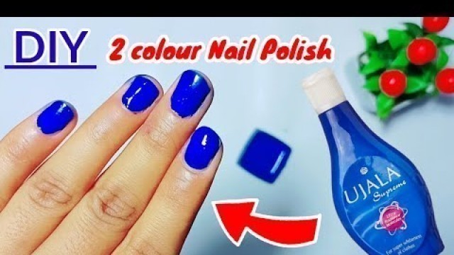 '2 diy nail polish with UJALA || How to make blue nail polish || DIY blue nail polish ||'