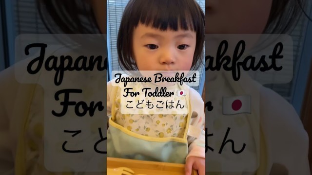 'Japanese Breakfast For Toddler 