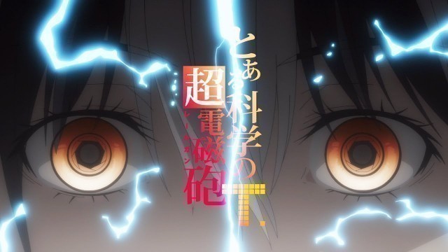 'A Certain Scientific Railgun T - Opening 2 (HD)'