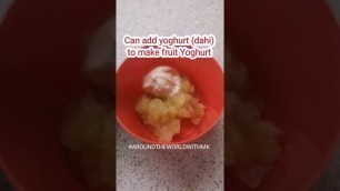 'Homemade babies or toddlers first food without preservatives || fruit Yoghurt || fruit puree'