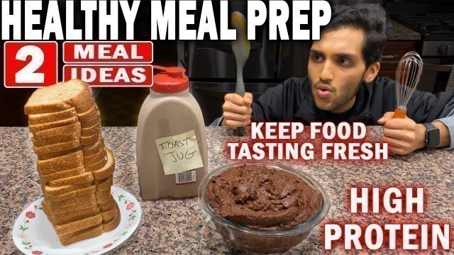 '2 Healthy MEAL PREP Ideas | Hacks for Fresh Tasting Food Everyday | Easy, Anabolic, & High Protein'