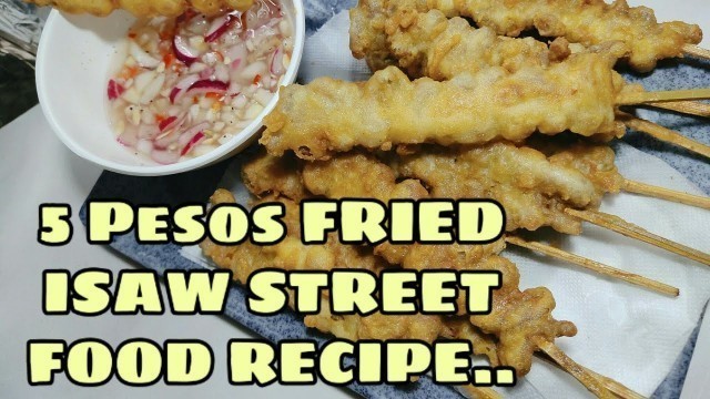 'HOW TO COOK FRIED ISAW STREET FOOD | PRITONG ISAW | CHICKEN INTESTINE  (FoodYouMustTry)'