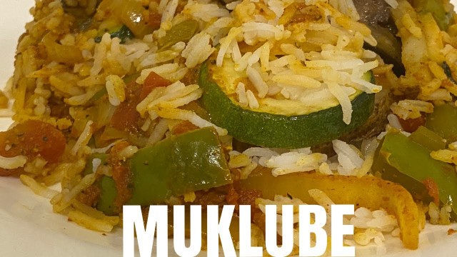 'MUKLUBE(ASSYRIAN DISH) VEGAN'