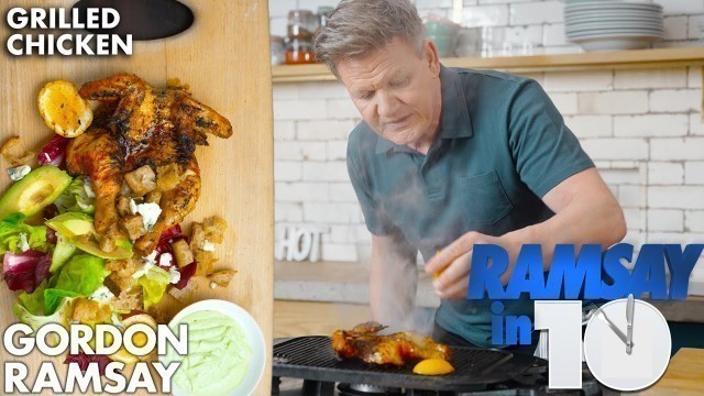 'Gordon Ramsay\'s Grilled Chicken in under 10 Minutes'