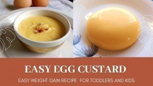 'Egg custard for toddlers and kids |1+year baby food |Egg  for babies| easy dessert recipe'