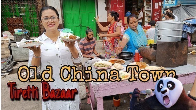 'Tiretti Bazaar|| Old China Town || Chinese Market || Chinese Street Food'