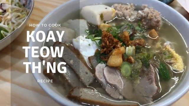 'Home Cooked Koay Teow Th\'ng (No MSG) | Penang Food Recipes | Kelly Home Chef'