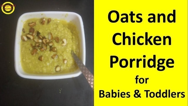 'Oats Chicken Porridge Recipe For Babies And Toddlers || Baby Food'