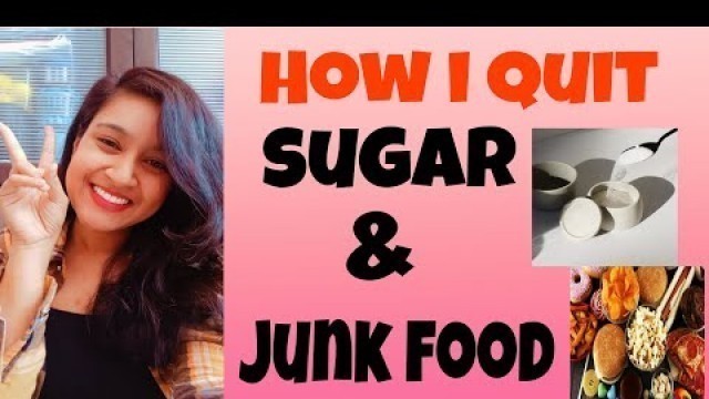 'How to quit Sugar and Junk food |Stop craving for sugar and junk food | 10 tips'