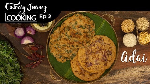 'Culinary Journey with Home Cooking Ep 2 | Mylapore - Street Food Stall | Adai'