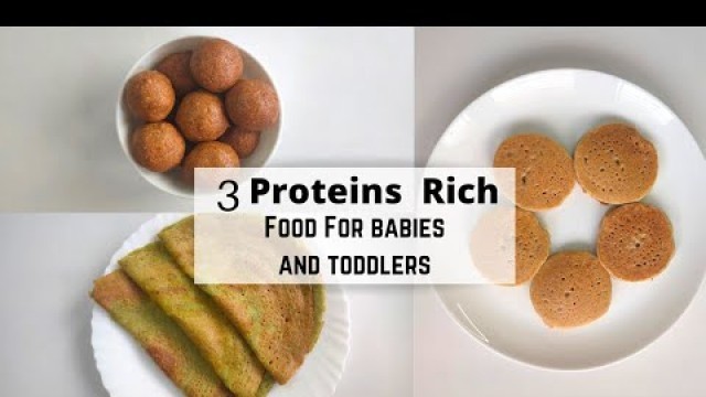 '3 Protein rich food for babies and toddlers | High protein breakfast recipes'