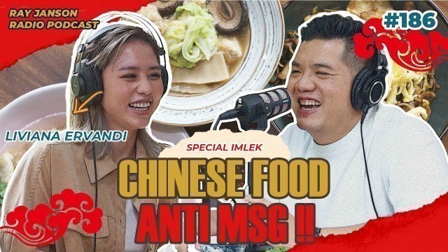 '#186 CHINESE FOOD ANTI MSG ! | With CHEF LIVIANA ERFANDI | FnB Podcast'