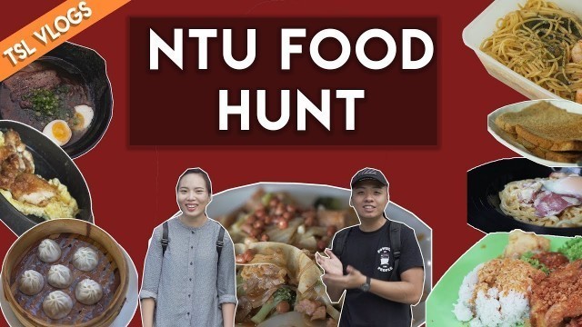 'SEARCH FOR THE BEST UNI FOOD: NANYANG TECHNOLOGICAL UNIVERSITY | TSL Vlogs'