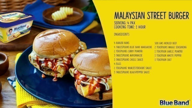 'Malaysian Street Burger | Blue Band | Cooking Recipes'