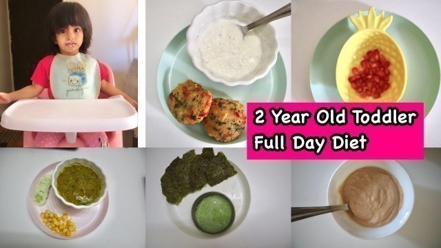 'My 2 Year Old Toddler’s Full Day Diet | Indian Breakfast To Dinner Recipes'