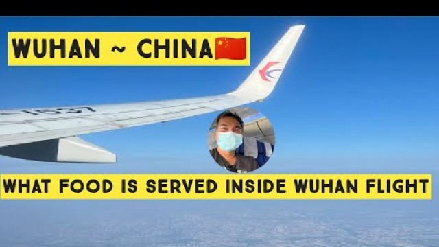 'Airplane food Video | Food inside the flight from Shanghai to Wuhan | Wuhan China'