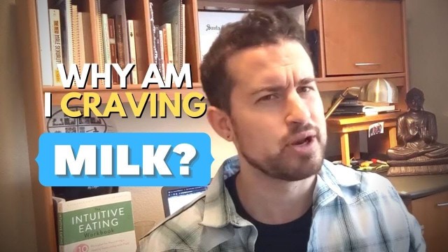 'Why Am I Craving Milk?'